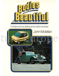 BODIES BEAUTIFUL, A HISTORY OF CAR STYLING AND CRAFTMANSHIP