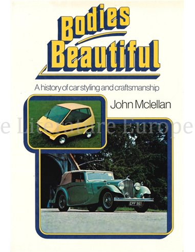 BODIES BEAUTIFUL, A HISTORY OF CAR STYLING AND CRAFTMANSHIP