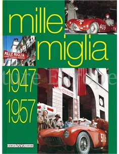 MILLE MIGLIA 1947 - 1957 