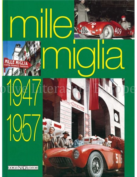MILLE MIGLIA 1947 - 1957 