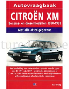 1990 - 1998 CITROEN XM PETROL | DIESEL REPAIR MANUAL DUTCH