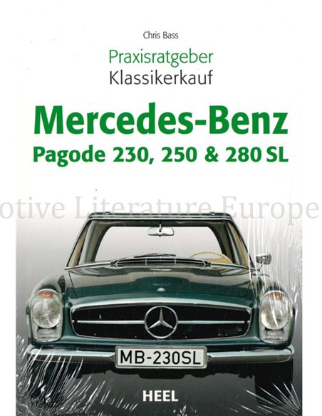 MERCEDES-BENZ PAGODE 230, 250 & 280 SL (PRAXISRATGEBER - KLASSIKERKAUF)