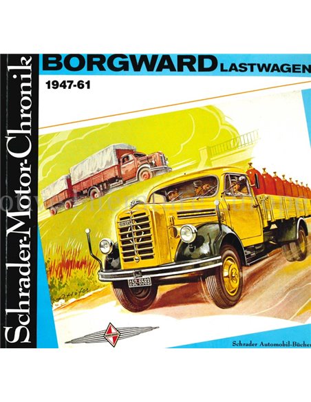 BORGWARD LASTWAGEN 1947-61, SCHRADER MOTOR CHRONIK