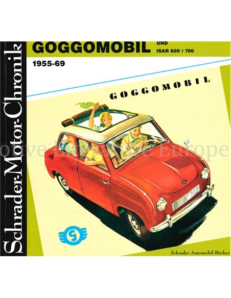 GOGGOMOBIL UND ISAR 600 / 700, 1955-69, SCHRADER MOTOR CHRONIK
