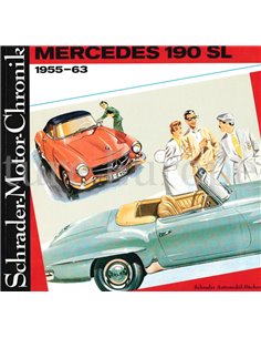 MERCEDES 190 SL 1955-63, SCHRADER MOTOR CHRONIK