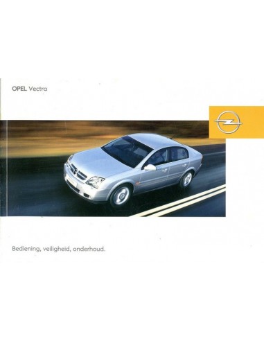 2004 OPEL VECTRA INSTRUCTIEBOEKJE NEDERLANDS