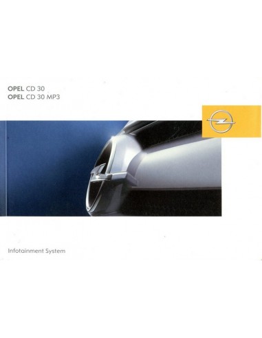 2004 OPEL CD 30 MP3 INFOTAINMENT SYSTEM INSTRUCTIEBOEKJE