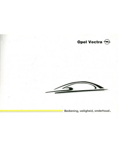 2001 OPEL VECTRA INSTRUCTIEBOEKJE NEDERLANDS