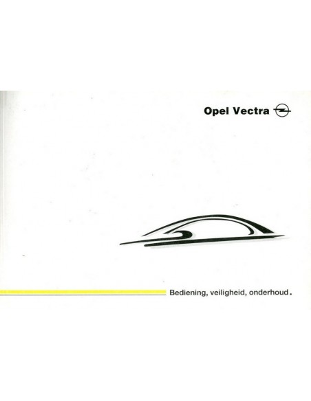 2001 OPEL VECTRA INSTRUCTIEBOEKJE NEDERLANDS