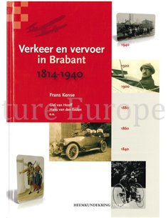 VERKEER EN VERVOER IN BRABANT 1814 - 1940 