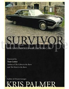 SURVIVOR, THE UNRESTORED COLLECTOR CAR