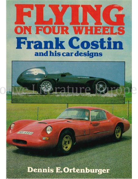 FLYING ON FOUR WHEELS, FRANK COSTIN AND HIS CAR DESIGNS