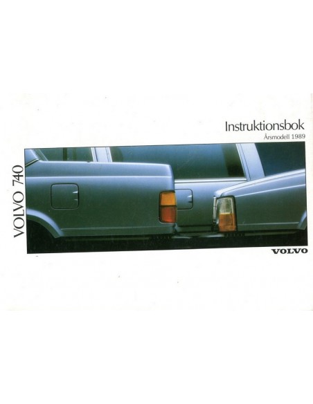 1989 VOLVO 740 INSTRUCTIEBOEKJE ZWEEDS