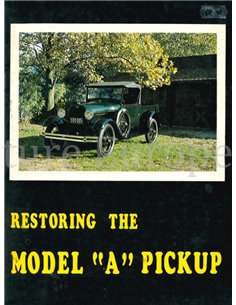 RESTORING THE MODEL "A" PICKUP