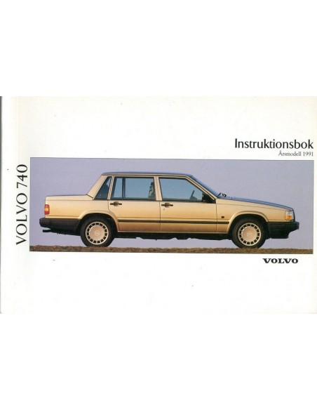 1991 VOLVO 740 INSTRUCTIEBOEKJE ZWEEDS