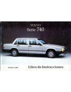 1985 VOLVO 740 INSTRUCTIEBOEKJE SPAANS