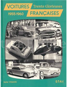 VOITURES FRANCAISES, TRENTE GLORIEUSES 1955 - 1960