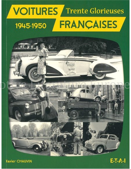 VOITURES FRANCAISES, TRENTE GLORIEUSES 1945 - 1950