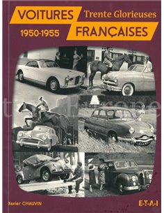 VOITURES FRANCAISES, TRENTE GLORIEUSES 1950 - 1955