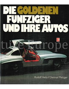 DIE GOLDENEN FÜNFZIGER UND IHRE AUTOS
