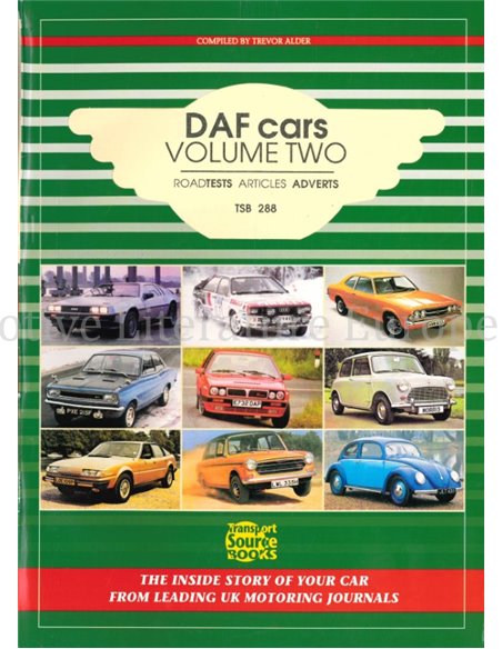 DAF CARS VOLUME TWO, ROADTESTS - ARTICLES - ADVERTS (TSB 288)