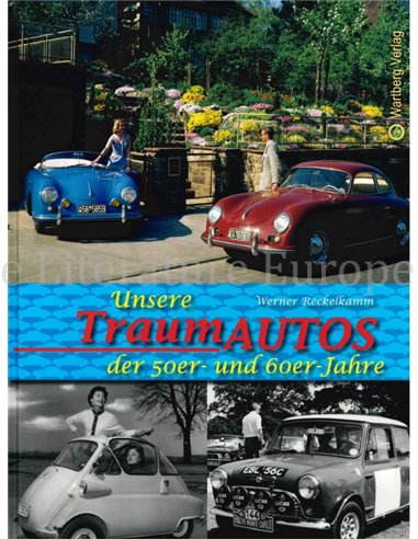 UNSERE TRAUMAUTOS DER 50er- UND 60er- JAHRE