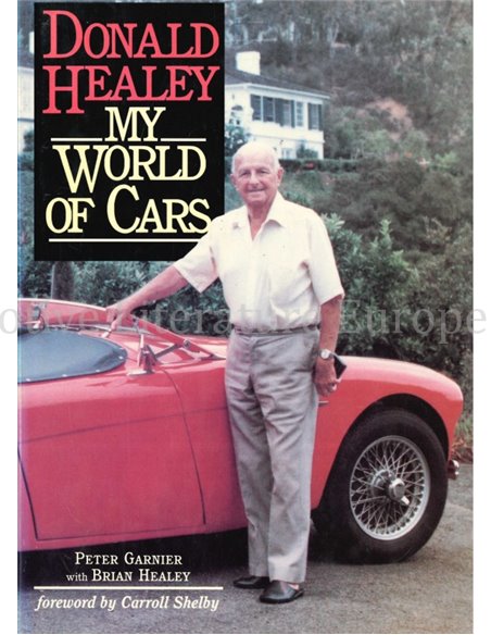 DONALD HEALEY, MY WORLD OF CARS