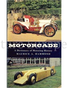 MOTORCADE, A DICTIONARY OF MOTORING HISTORY