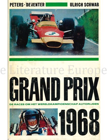 GRAND PRIX 1968, DE RACES OM HET WERELDKAMPIOENSCHAP AUTORIJDEN