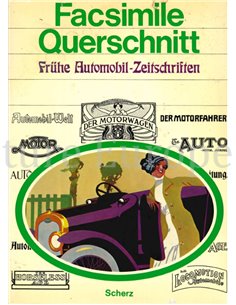FACSIMILE QUERSCHNITT DURCH FRÜHE AUTOMOBIL-ZEITSCHRIFTEN