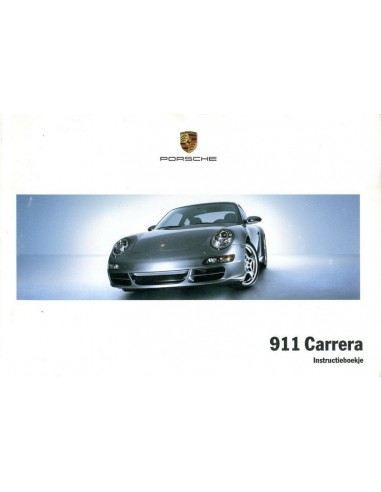 2007 PORSCHE 911 CARRERA INSTRUCTIEBOEKJE NEDERLANDS