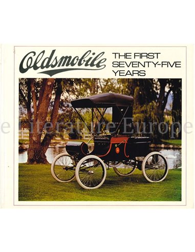 OLDSMOBILE, THE FIRST SEVENTY -  FIVE YEARS 