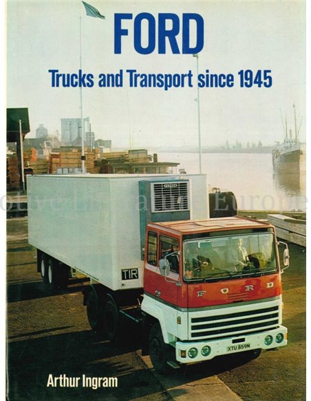 FORD, TRUCKS AND TRANSPORT SINCE 1945