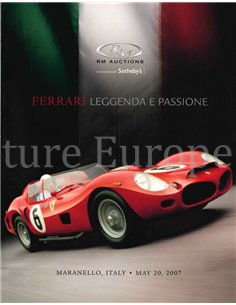 FERRARI LEGENDA E PASSIONE, RM AUCTIONS (IN ASSOCIATION WITH SOTHEBY'S), MARANELLO ITALY -  MAY 20-2007 