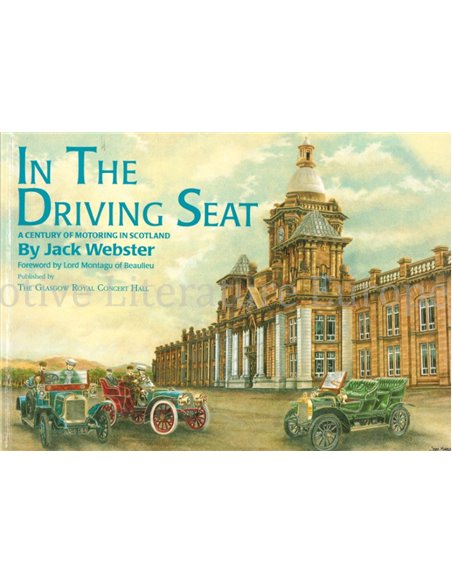 IN THE DRIVING SEAT, A CENTURY OF MOTORING IN SCOTLAND