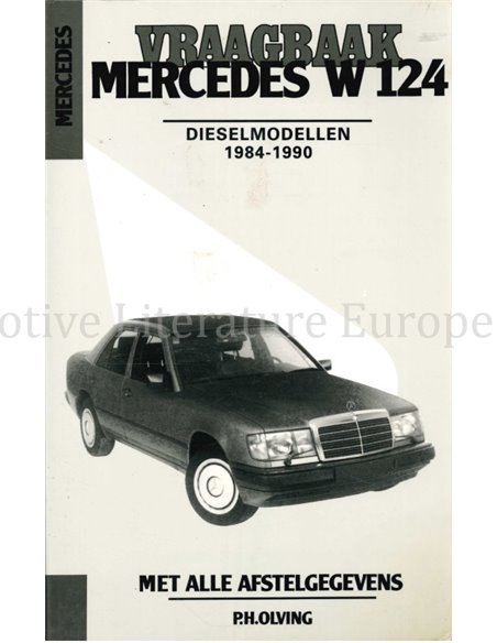 1984 - 1990 MERCEDES BENZ E KLASSE| DIESEL REPARATURANLEITUNG NIEDERLÄNDISCH
