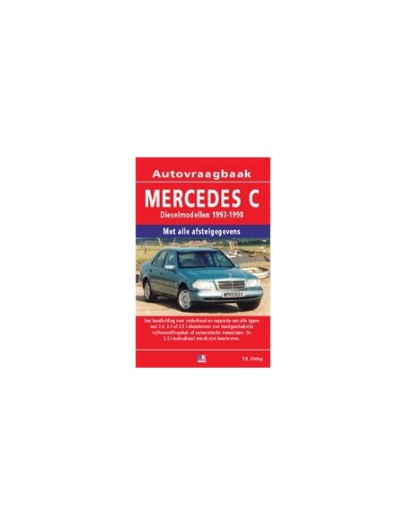 1993 - 1998 MERCEDES BENZ C KLASSE W202 DIESEL VRAAGBAAK NEDERLANDS