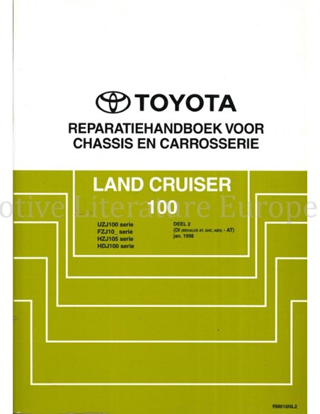 1998 TOYOTA LANDCRUISER 100 CHASSIS & CAROSSERIE WERKPLAATSHANDBOEK NEDERLANDS