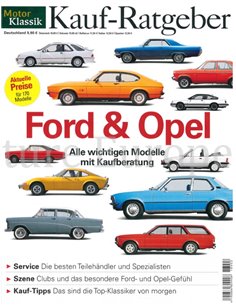 MOTOR KLASSIK, KAUF-RATGEBER: FORD & OPEL, ALLE WICHTIGEN MODELLE MIT KAUFBERATUNG 