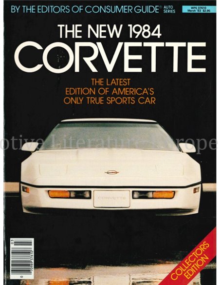 THE NEW 1984 CORVETTE, AUTO SERIES, CONSUMER GUIDE (COLLECTORS EDITION)