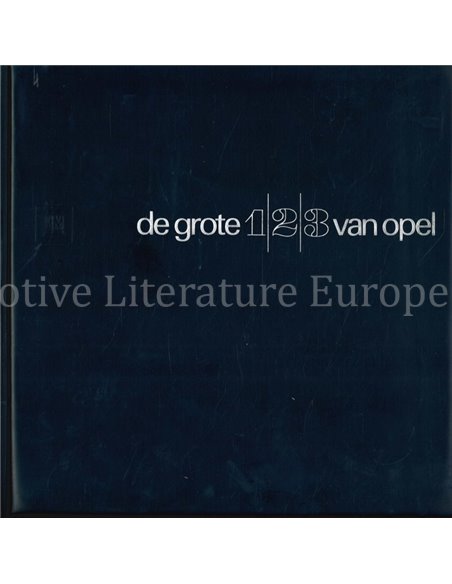 DE GROTE 1 | 2 |3 VAN OPEL (KAPITÄN - ADMIRAL - DIPLOMAT