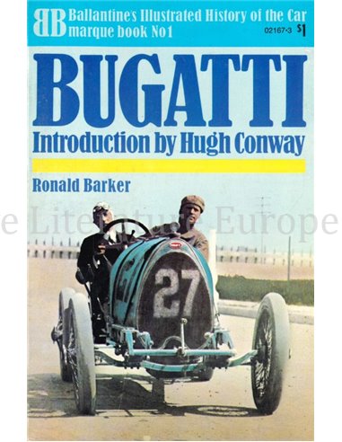BUGATTI (BALLANTINES ILLUSTRATED HISTORY OF THE CAR MARQUE BOOK No 1)