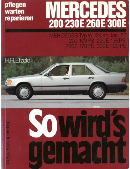 1985 - 1988 MERCEDES BENZ E KLASSE W124 BENZINE VRAAGBAAK DUITS