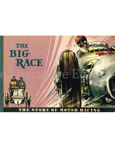 THE BIG RACE, THE STORY OF MOTOR RACING