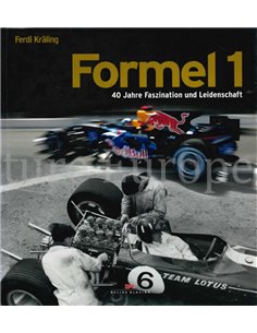 FORMEL 1, 40 JAHRE FASZINATION UND LEIDENSCHAFT