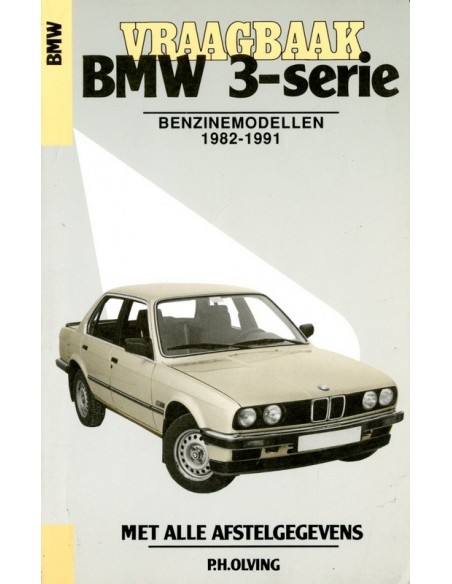 1982 - 1991 BMW 3 SERIE BENZINE VRAAGBAAK NEDERLANDS
