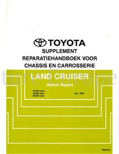 1995 TOYOTA LAND CRUISER STATION WAGON FAHRGESTELL & KAROSSERIE WERKSTATTHANDBUCH NIEDERLÄNDISCH