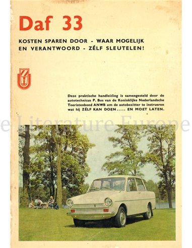 DAF 33, KOSTEN BESPAREN DOOR - WAAR MOGELIJK EN VERANTWOORD - ZELF TE SLEUTELEN