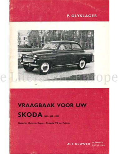 1956-1963 SKODA OCTAVIA | FELICIA REPERATURANLEITUNG NIEDERLÄNDISCH