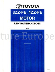 2001 TOYOTA COROLLA 3ZZ-FE, 4ZZ-FE ENGINE WORKSHOP MANUAL DUTCH